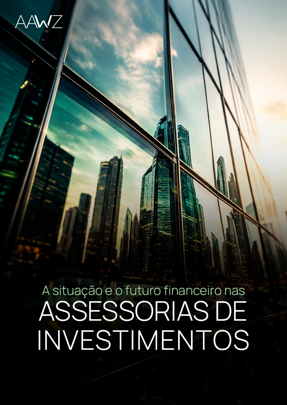 FAQ Assessorias de Investimentos - AAWZ
