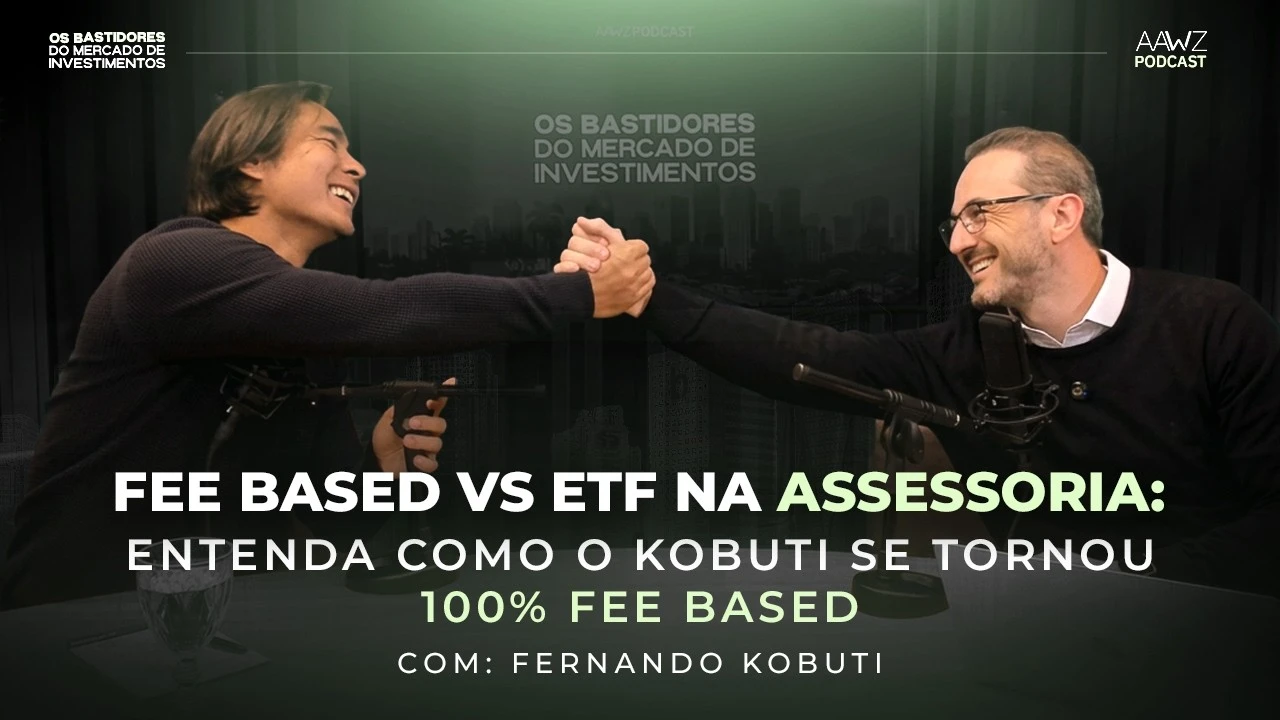 FEE BASED VS ETF NA ASSESSORIA: ENTENDA COMO O KOBUTI SE TORNOU 100% FEE BASED