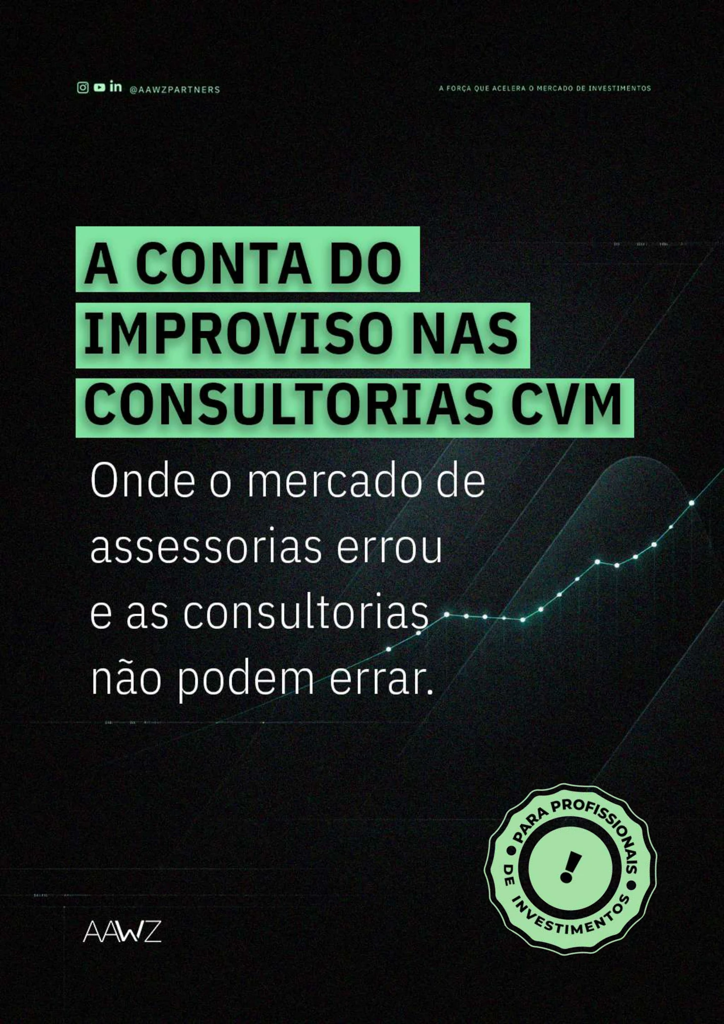 A Conta do Improviso nas Consultorias CVM