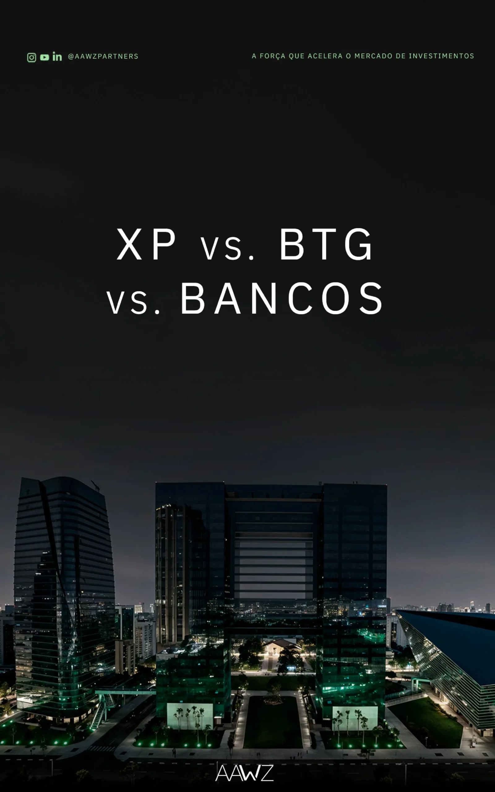 E-book — XP vs. BTG vs. Bancos