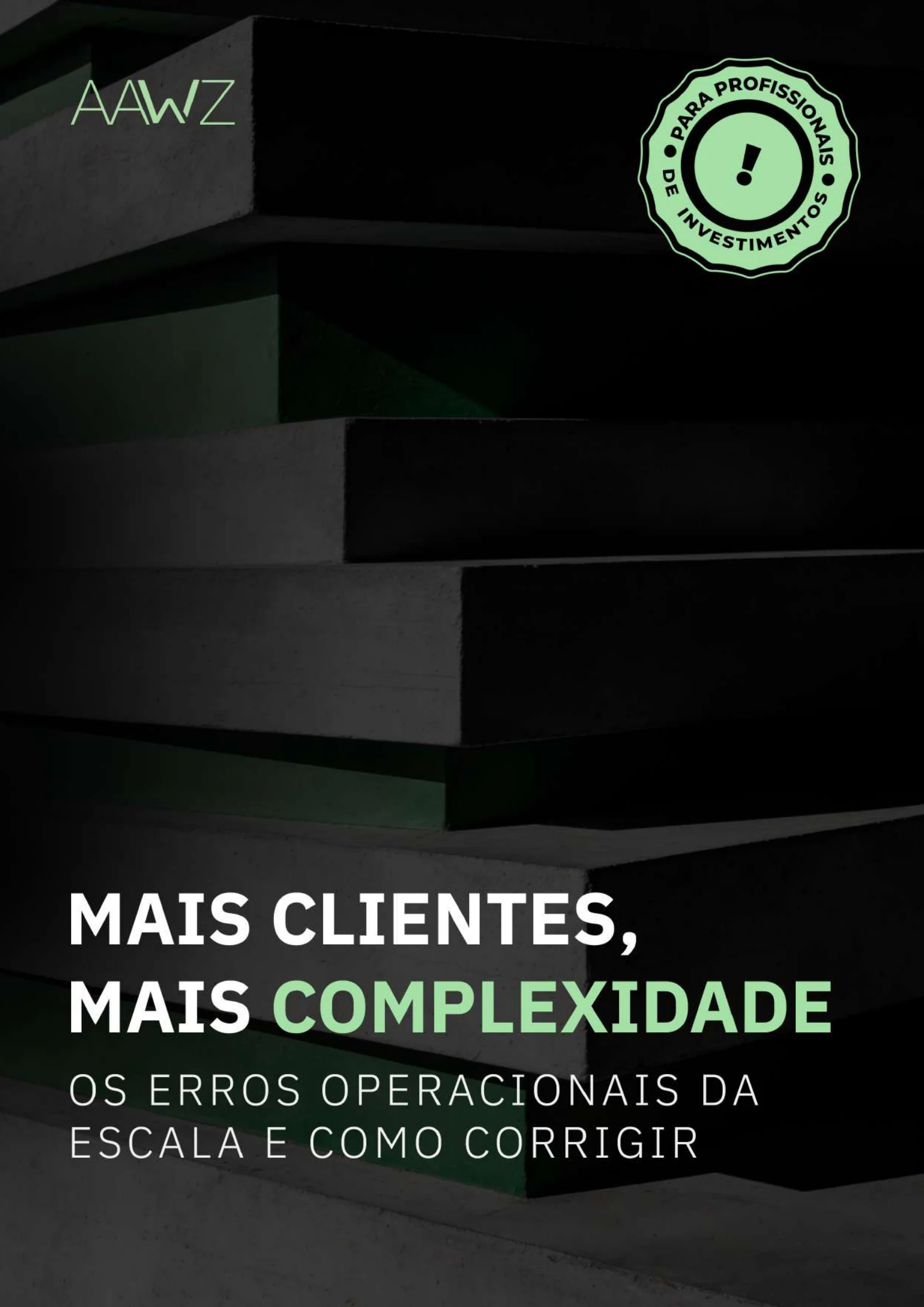 E-book Mais Clientes, Mais Complexidade — AAWZ