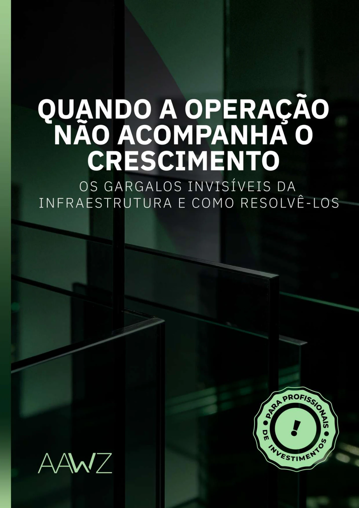 Quando a Operação Não Acompanha o Crescimento