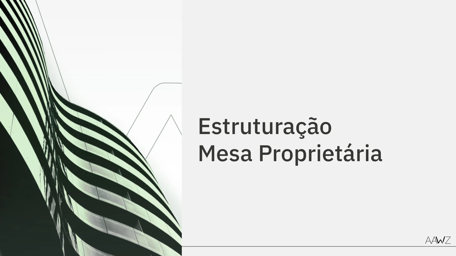 Relatório de Estruturação de Mesa Proprietária