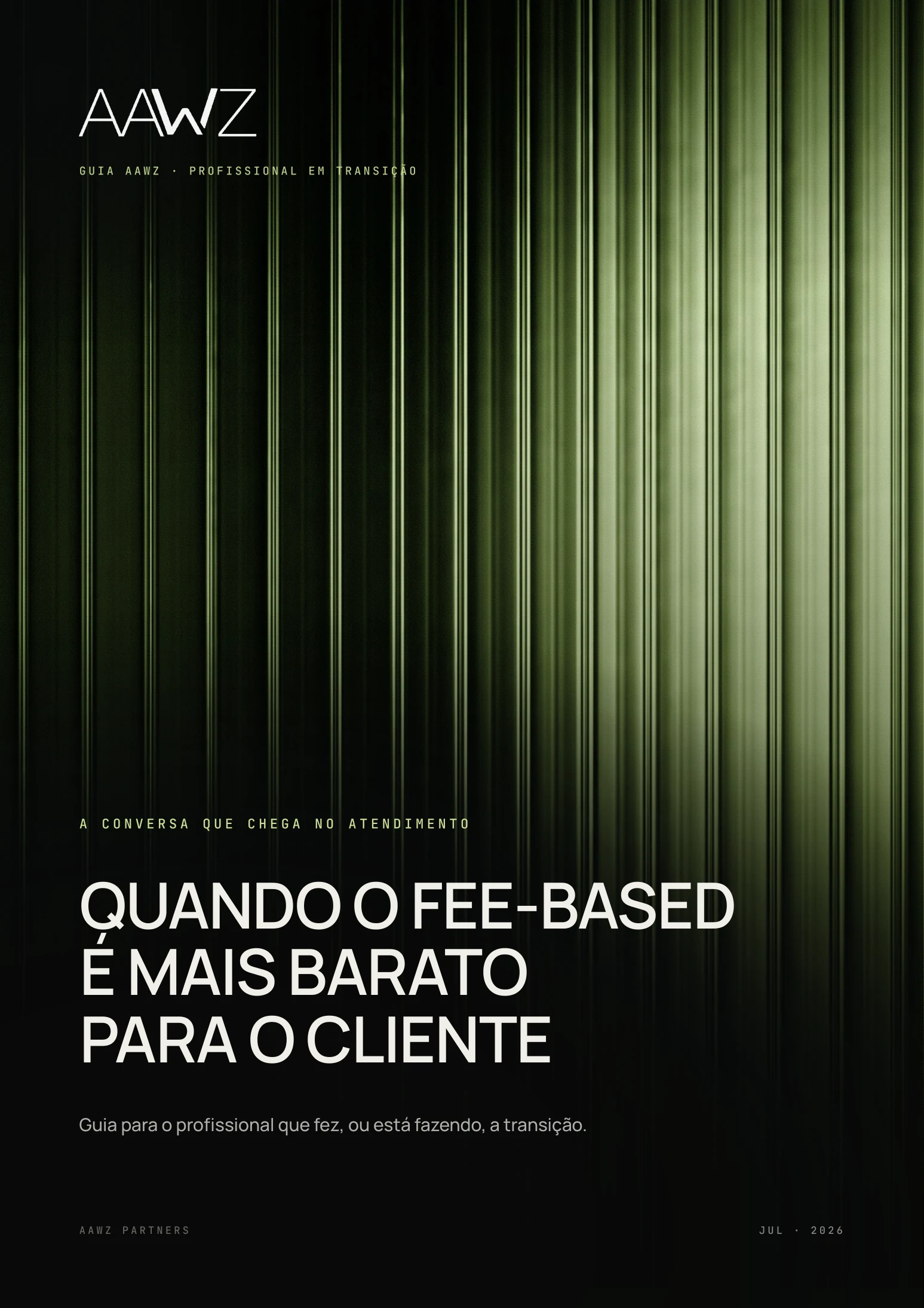 Relatório AAWZ: Quando o fee-based é mais barato para o cliente